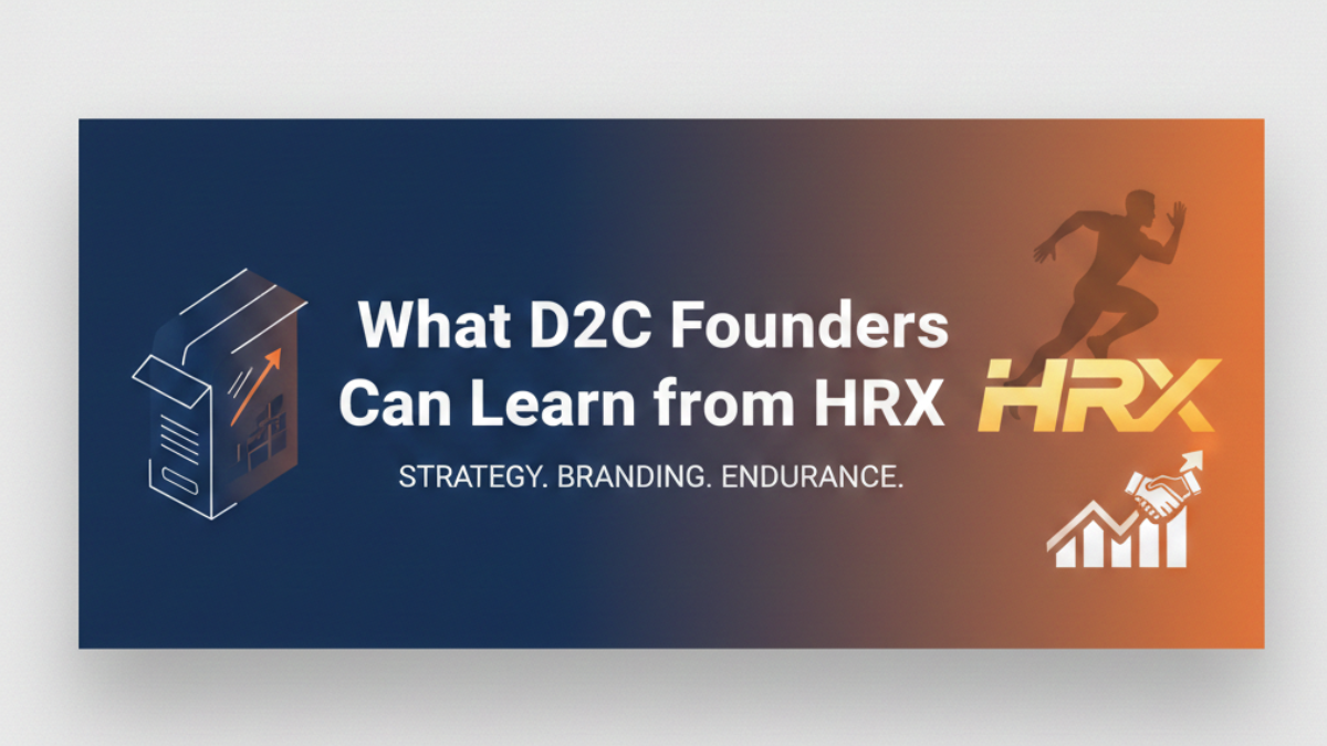 Hobo.Video - What D2C Founders Can Learn from HRX - Lessons from HRX