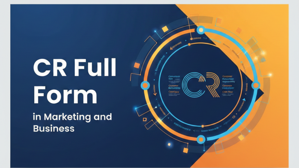 Hobo.Video - CR Full Form in Marketing and Business - CR full form