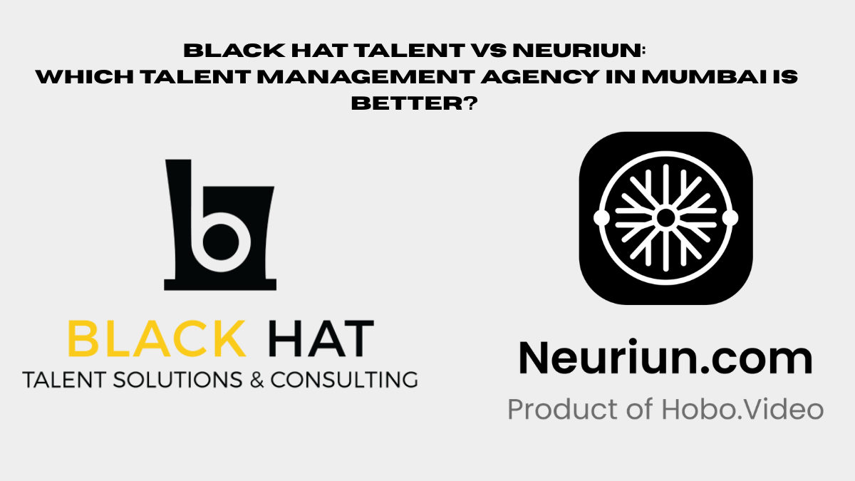 Hobo.Video - Black Hat Talent vs Neuriun: Which Talent Management Agency in Mumbai Is Better?- Black Hat Talent vs Neuriun