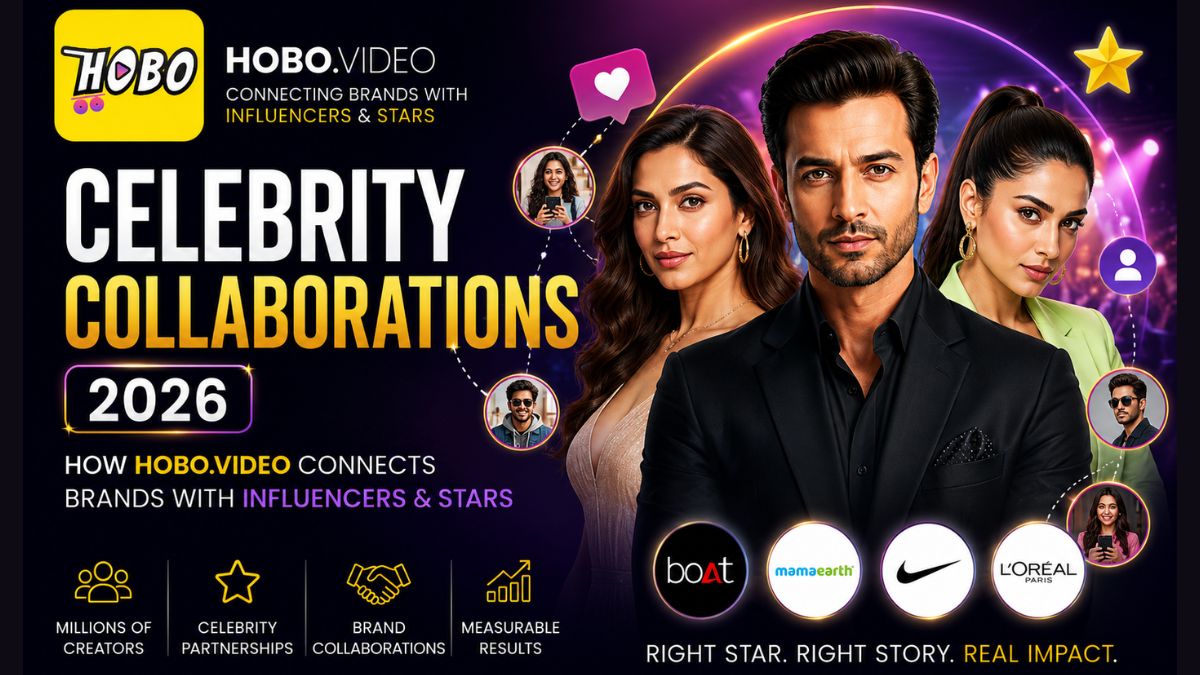 Hobo.Video - Celebrity Collaborations 2026: How Hobo.Video Connects Brands with Influencers & Stars - Celebrity Collaboration