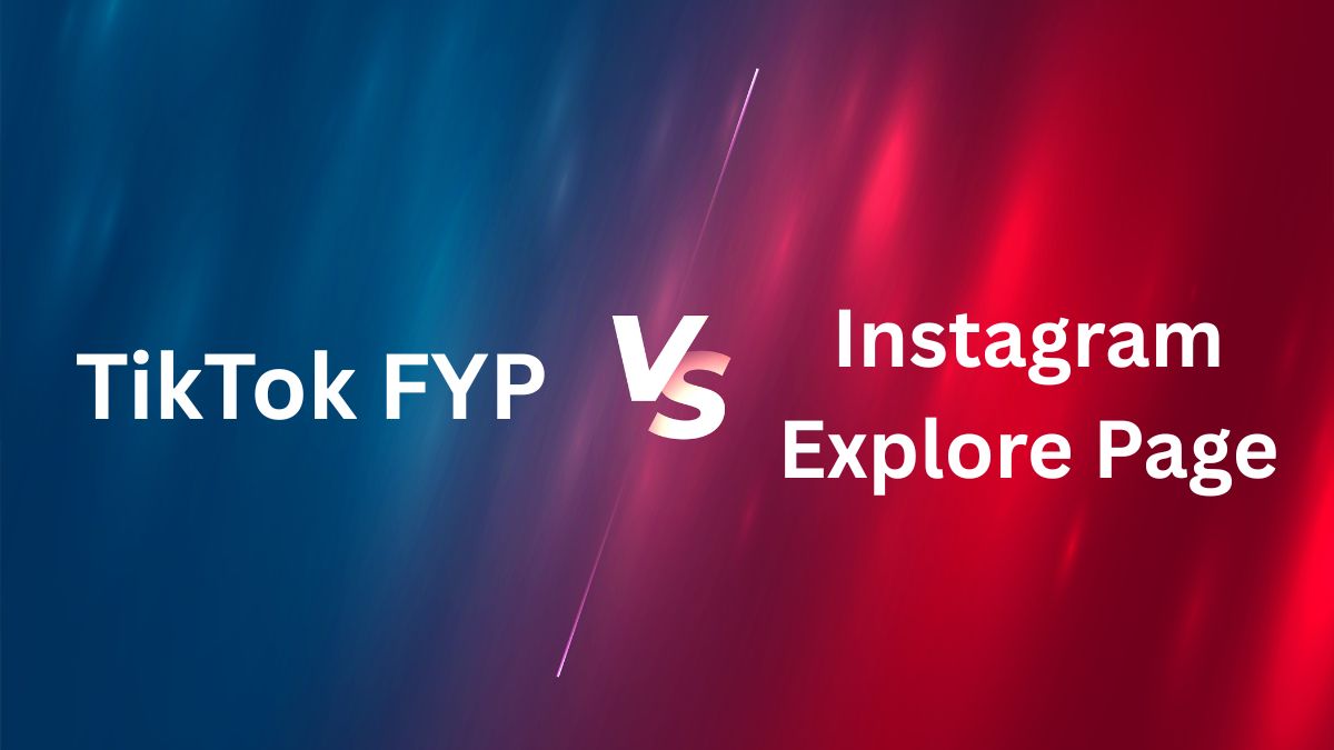 Hobo.Video - TikTok FYP vs. Instagram Explore Page - FYP vs Explore
